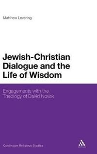 Bokomslag för "Jewish-Christian Dialogue and the Life of Wisdom"