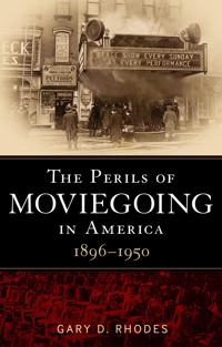 Bokomslag för "The Perils of Moviegoing in America"