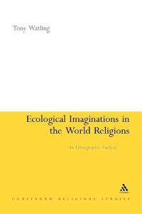 Bokomslag för "Ecological Imaginations in the World Religions"