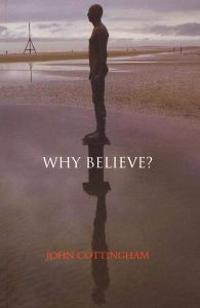 Why Believe?