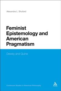 Feminist Epistemology and American Pragmatism