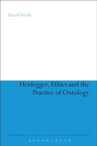 Heidegger, Ethics and the Practice of Ontology