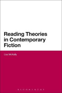 Bokomslag för "Reading Theories in Contemporary Fiction"