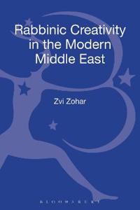 Bokomslag för "Rabbinic Creativity in the Modern Middle East"