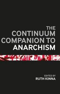 The Bloomsbury Companion to Anarchism