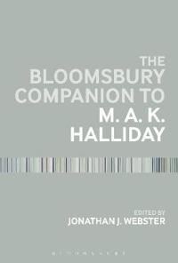 Bokomslag för "The Bloomsbury Companion to M. A. K. Halliday"