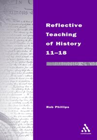 Reflective Teaching of History 11-18