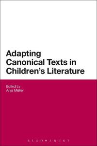 Bokomslag för "Adapting Canonical Texts in Children's Literature"
