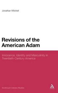 Bokomslag för "Revisions of the American Adam"