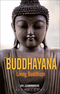 Buddhayana: Living Buddhism