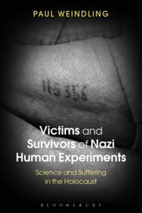 Victims and Survivors of Nazi Human Experiments