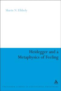 Heidegger and a Metaphysics of Feeling