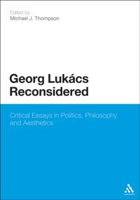 Georg Lukacs Reconsidered