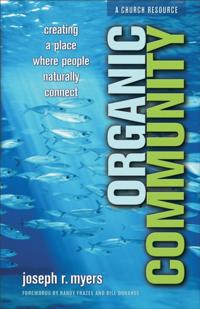 Organic Community (emersion: Emergent Village resources for communities of faith)