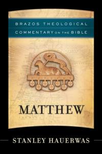 Brazos Theological Commentary on the Bible