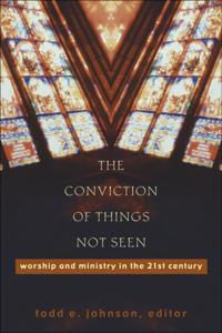 Conviction of Things Not Seen