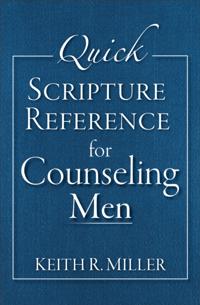Quick Scripture Reference for Counseling Men