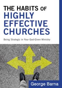Habits of Highly Effective Churches