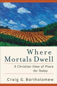Where Mortals Dwell