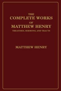 Complete Works of Matthew Henry