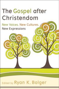 Gospel after Christendom