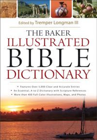 Baker Illustrated Bible Dictionary