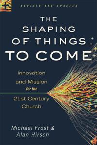 Shaping of Things to Come