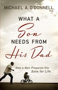 What a Son Needs from His Dad