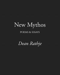 New Mythos: Poems & Essays
