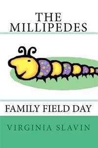 The Millipedes: Family Field Day