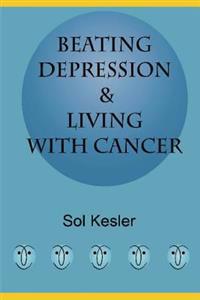 Beating Depression & Living With Cancer