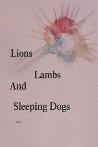 Lions Lambs and Sleeping Dogs