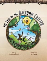 Bokomslag för "The Path of the Raccoon Critter"