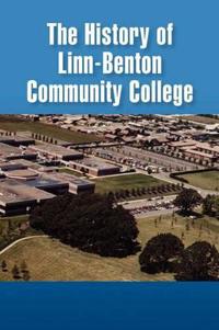 Kirjan kansi "The History of Linn-Benton Community College"