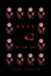 Evil with in