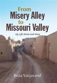 Bokomslag för "From Misery Alley to Missouri Valley"