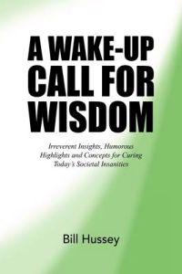 A Wake-Up Call for Wisdom