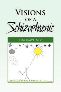 Visions of a Schizophrenic