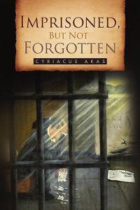 Imprisoned, But Not Forgotten