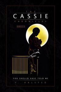 The Cassie Chronicles, Vol. I