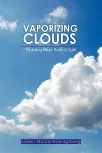 Vaporizing Clouds