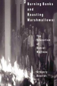 Bokomslag för "Burning Banks and Roasting Marshmallows"
