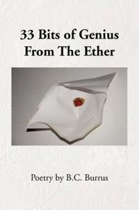 33 Bits of Genius from the Ether