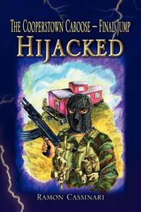 Bokomslag för "The Cooperstown Caboose - Final Jump - Hijacked"