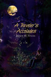 Kirjan kansi "A Traveler's Accolades"