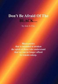 Kirjan kansi "Don't Be Afraid of the Black..."