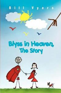Kirjan kansi "Blyss in Heaven, The Story"