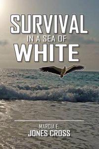 Survival in a Sea of White