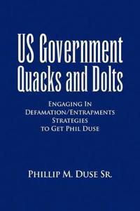 US Government Quacks and Dolts