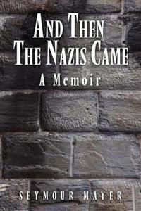 Bokomslag för "And Then the Nazis Came"